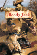Bloody Jack: Being an Account of the Curious Adventures of Mary "Jacky" Faber, Ship's Boy cover