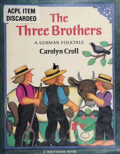 The Three Brothers: A German Folktale cover