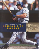 The History of the Kansas City Royals cover