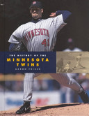 The History of the Minnesota Twins cover