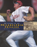 The History of the Philadelphia Phillies (Revised Edition) cover