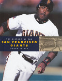 The History of the San Francisco Giants cover