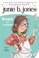 Junie B., First Grader: Boss of Lunch cover