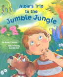 Albie's Trip to the Jumble Jungle cover