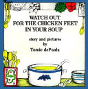 Watch out for the Chicken Feet in Your Soup cover