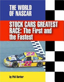 Stock Car's Greatest Race: The First and the Fastest cover