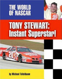 Tony Stewart: Instant Superstar! cover