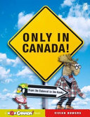 Only in Canada! From the Colossal to the Kooky cover