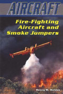 Fire-Fighting Aircraft and Smoke Jumpers cover