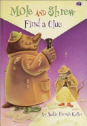 Mole and Shrew Find a Clue cover