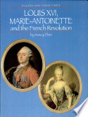 Louis XVI, Marie-Antoinette and the French Revolution cover