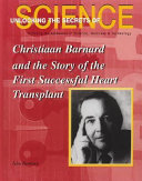 Christiaan Barnard and the Story of the First Successful Heart Transplant cover