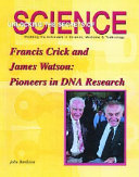 Francis Crick and James Watson: Pioneers in DNA Research cover
