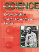 Robert Goddard and the Liquid Rocket Engine cover