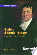 John Jacob Astor and the Fur Trade cover
