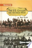 The U.S. Cavalry and the Indian Wars cover