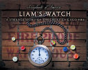 Liam's Watch: A Strange Story of the Great Chicago Fire cover