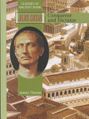 Julius Caesar: Conqueror and Dictator cover