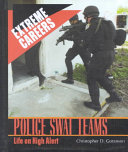 Police SWAT Teams: Life on High Alert cover