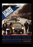 Secret Service Agents: Life Protecting the President cover