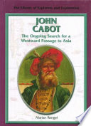 John Cabot: The Ongoing Search for a Westward Passage to Asia cover