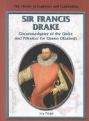 Sir Francis Drake: Circumnavigator of the Globe and Privateer for Queen Elizabeth cover