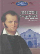 Jim Bowie: Frontier Legend, Alamo Hero cover