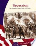 Secession: The Southern States Leave the Union cover