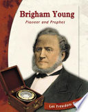 Brigham Young: Pioneer and Prophet cover
