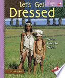 Let's Get Dressed: What People Wear cover