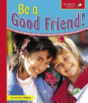 Be a Good Friend! cover