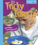 Tricky Insects: And Other Fun Creatures cover