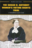 The Susan B. Anthony Women's Voting Rights Trial cover