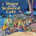 Down at the Seaweed Café cover