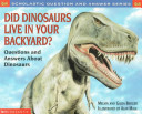 Did Dinosaurs Live in Your Backyard? Questions and Answers About Dinosaurs cover