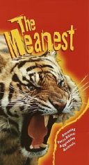 The Meanest: Amazing Facts About Aggressive Animals cover