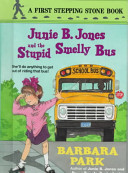 Junie B. Jones and the Stupid Smelly Bus cover