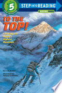 To the Top: Climbing The World's Highest Mountain cover