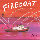 Fireboat: The Heroic Adventures of the John J. Harvey cover
