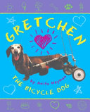 Gretchen: The Bicycle Dog cover