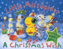 Little Miss Spider: A Christmas Wish cover