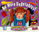 No More Vegetables! cover