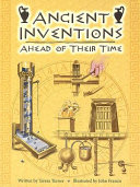 Ancient Inventions: Ahead of Their Time cover