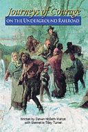 Journeys of Courage on the Underground Railroad cover