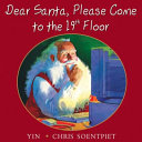Dear Santa, Please Come to the 19th Floor cover