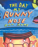 The Day My Runny Nose Ran Away cover