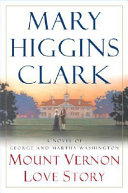 Mount Vernon Love Story: A Novel of George and Martha Washington cover