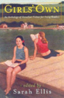 Girls' Own: An Anthology of Canadian Fiction for Young Readers cover