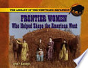 Frontier Women Who Helped Shape the American West cover