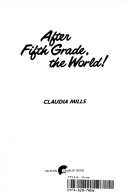 After Fifth Grade, the World! cover